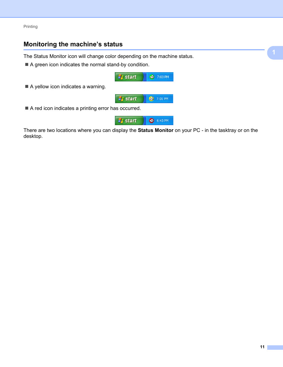 Monitoring the machine’s status, 1monitoring the machine’s status | Brother MFC-9325CW User Manual | Page 19 / 221