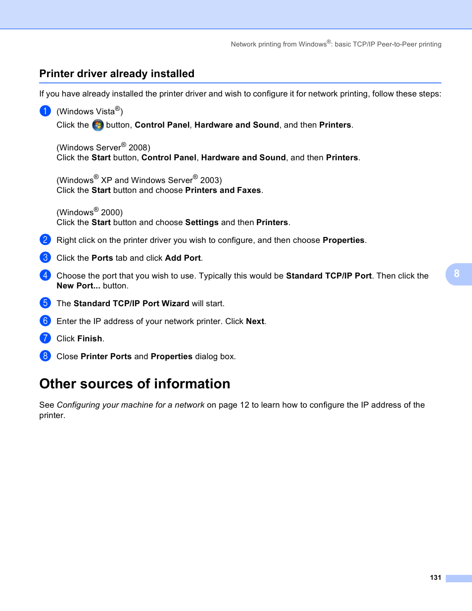 Printer driver already installed, Other sources of information, 8printer driver already installed | Brother MFC 8480DN User Manual | Page 142 / 249