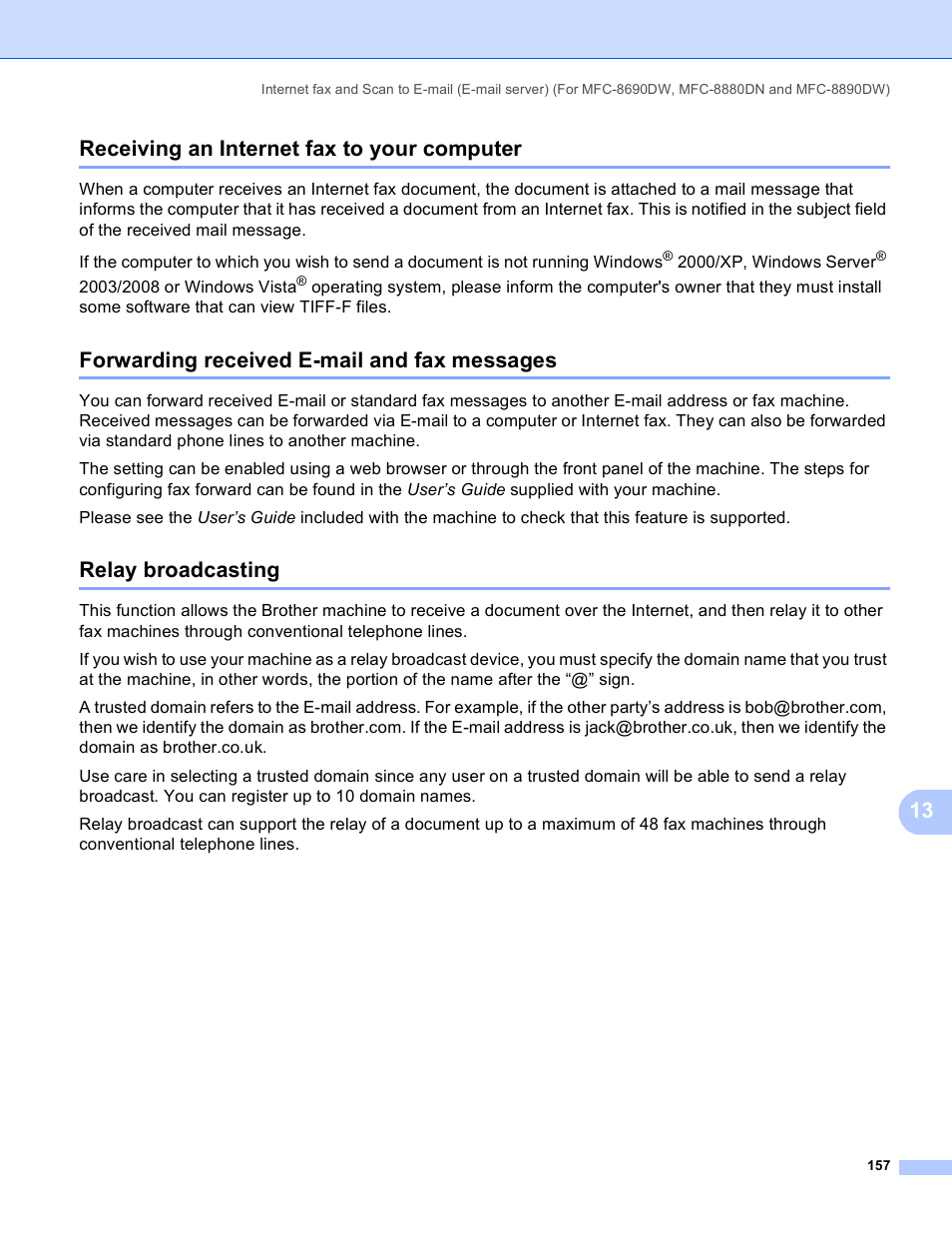 Receiving an internet fax to your computer, Forwarding received e-mail and fax messages, Relay broadcasting | 13 receiving an internet fax to your computer | Brother MFC 8480DN User Manual | Page 168 / 249