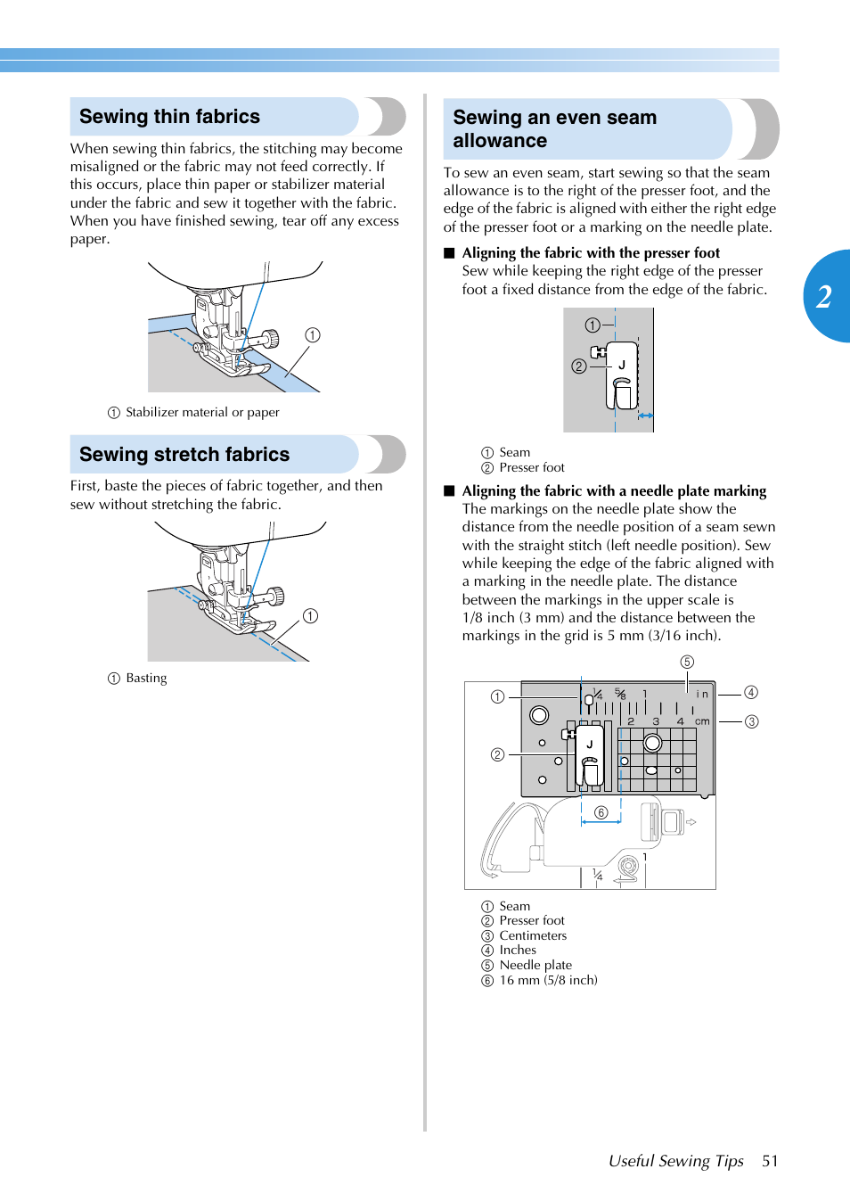 Sewing thin fabrics, Sewing stretch fabrics, Sewing an even seam allowance | Brother NX-200 User Manual | Page 57 / 111