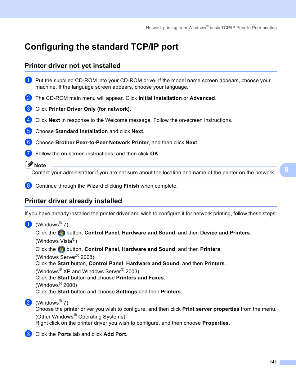Configuring the standard tcp/ip port, Printer driver not yet installed, Printer driver already installed | Brother MFC-5895CW User Manual | Page 151 / 209