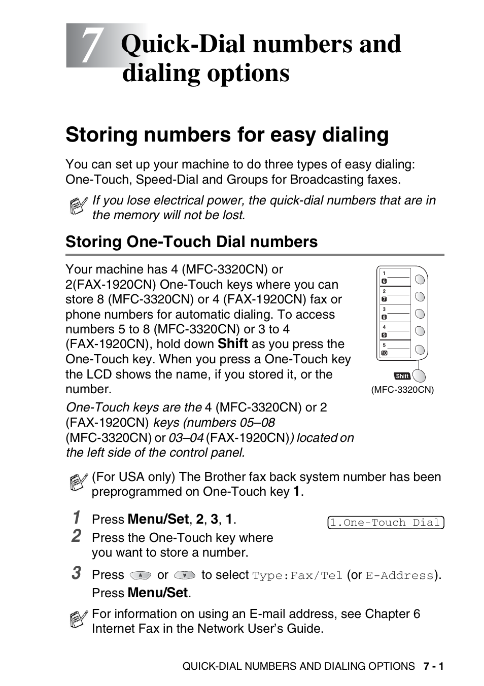 7 quick-dial numbers and dialing options, Storing numbers for easy dialing, Storing one-touch dial numbers | Quick-dial numbers and dialing options -1, Storing numbers for easy dialing -1, Storing one-touch dial numbers -1, Quick-dial numbers and dialing options | Brother FAX 1920CN User Manual | Page 106 / 214