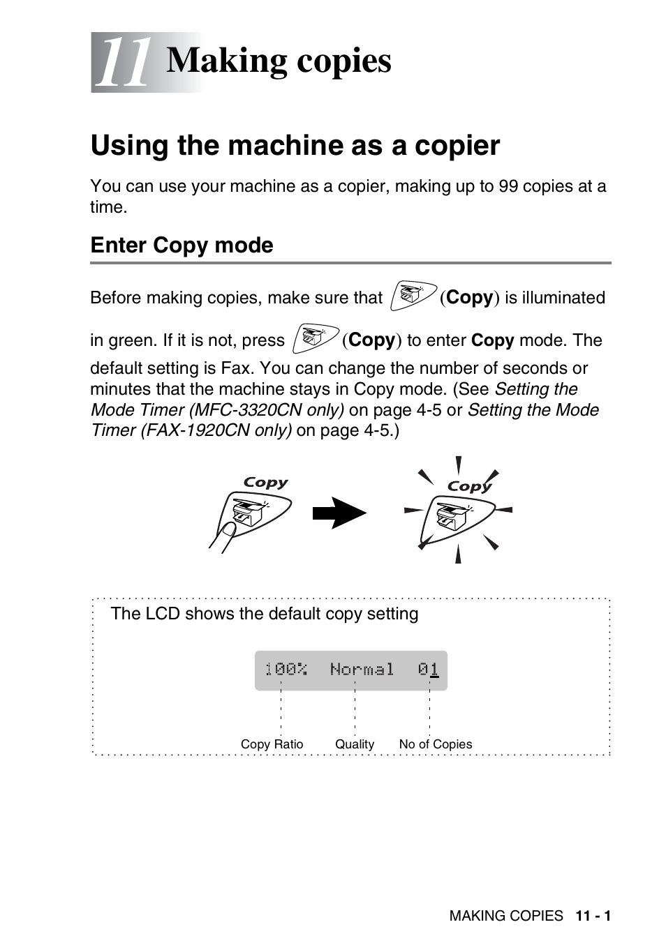 11 making copies, Using the machine as a copier, Enter copy mode | Making copies -1, Using the machine as a copier -1, Enter copy mode -1, Making copies | Brother FAX 1920CN User Manual | Page 134 / 214