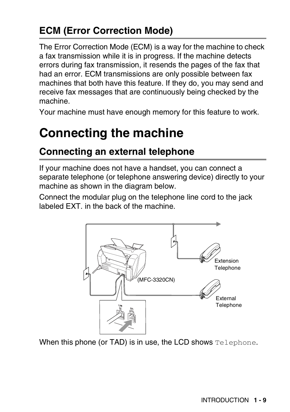 Ecm (error correction mode), Connecting the machine, Connecting an external telephone | Ecm (error correction mode) -9, Connecting the machine -9, Connecting an external telephone -9 | Brother FAX 1920CN User Manual | Page 30 / 214