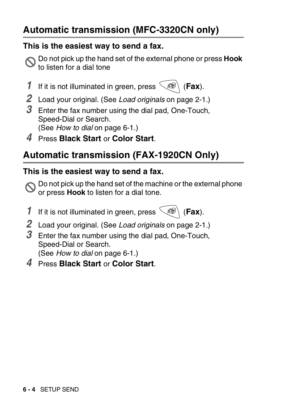 Automatic transmission (mfc-3320cn only), This is the easiest way to send a fax, Automatic transmission (fax-1920cn only) | Automatic transmission (mfc-3320cn only) -4, This is the easiest way to send a fax -4, Automatic transmission (fax-1920cn only) -4 | Brother FAX 1920CN User Manual | Page 93 / 214