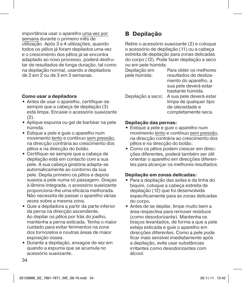 B depilação | Braun 7771 Silk-épil 7 Dual Epilator Legs User Manual | Page 34 / 74