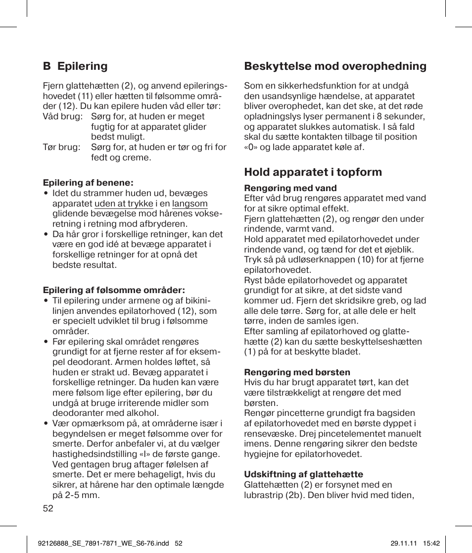 B epilering, Beskyttelse mod overophedning, Hold apparatet i topform | Braun 7771 Silk-épil 7 Dual Epilator Legs User Manual | Page 52 / 74