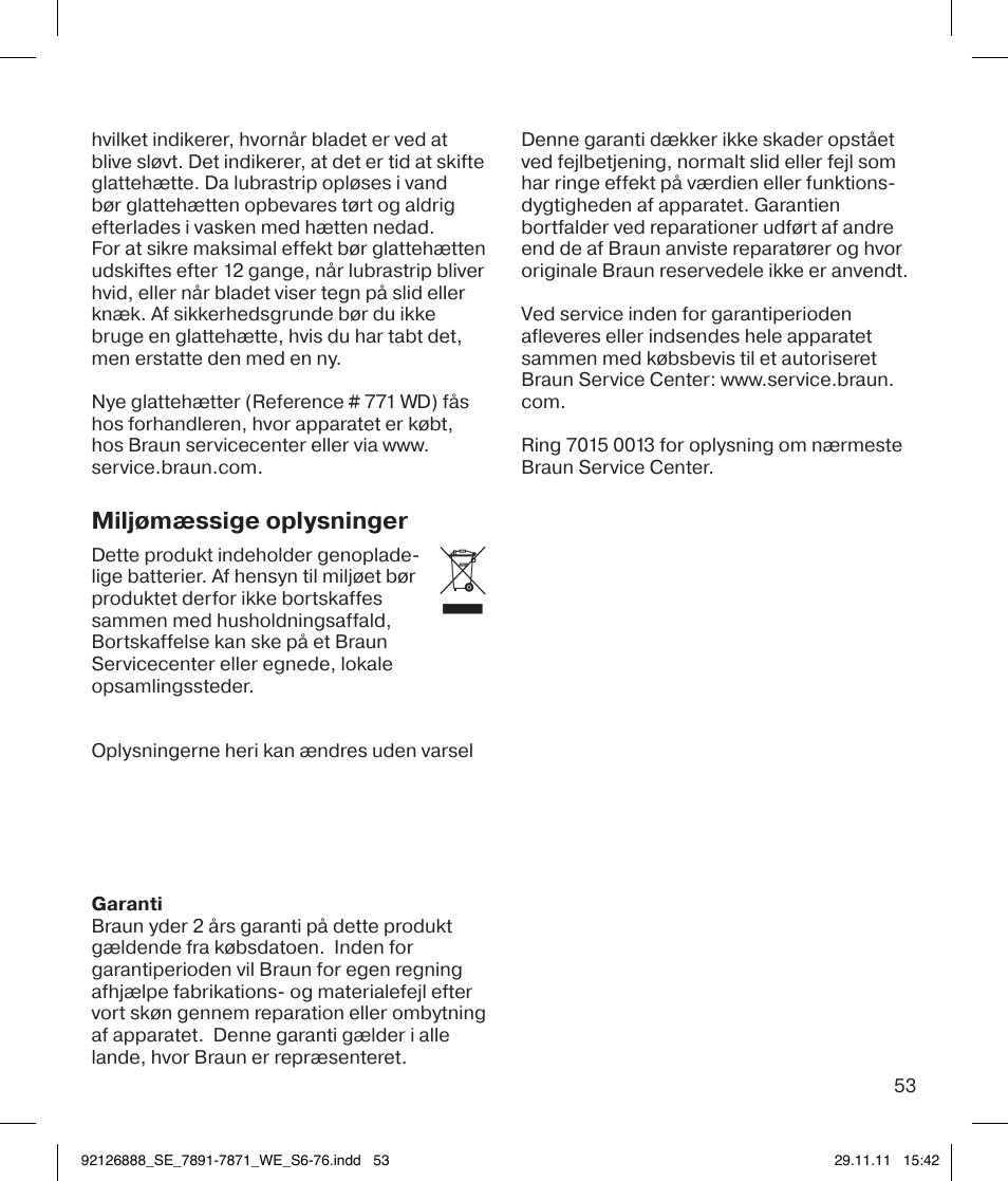 Miljømæssige oplysninger | Braun 7771 Silk-épil 7 Dual Epilator Legs User Manual | Page 53 / 74