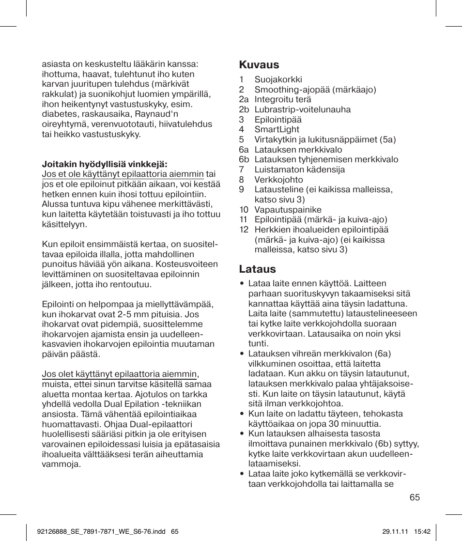 Kuvaus, Lataus | Braun 7771 Silk-épil 7 Dual Epilator Legs User Manual | Page 65 / 74