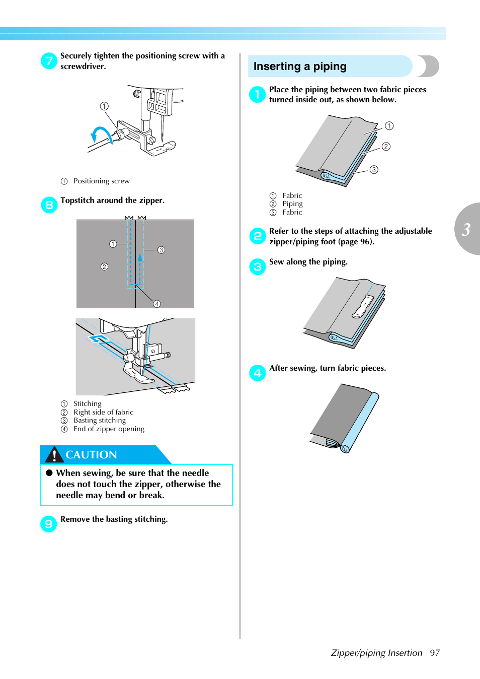 Caution, Inserting a piping | Brother NX-800 User Manual | Page 99 / 176
