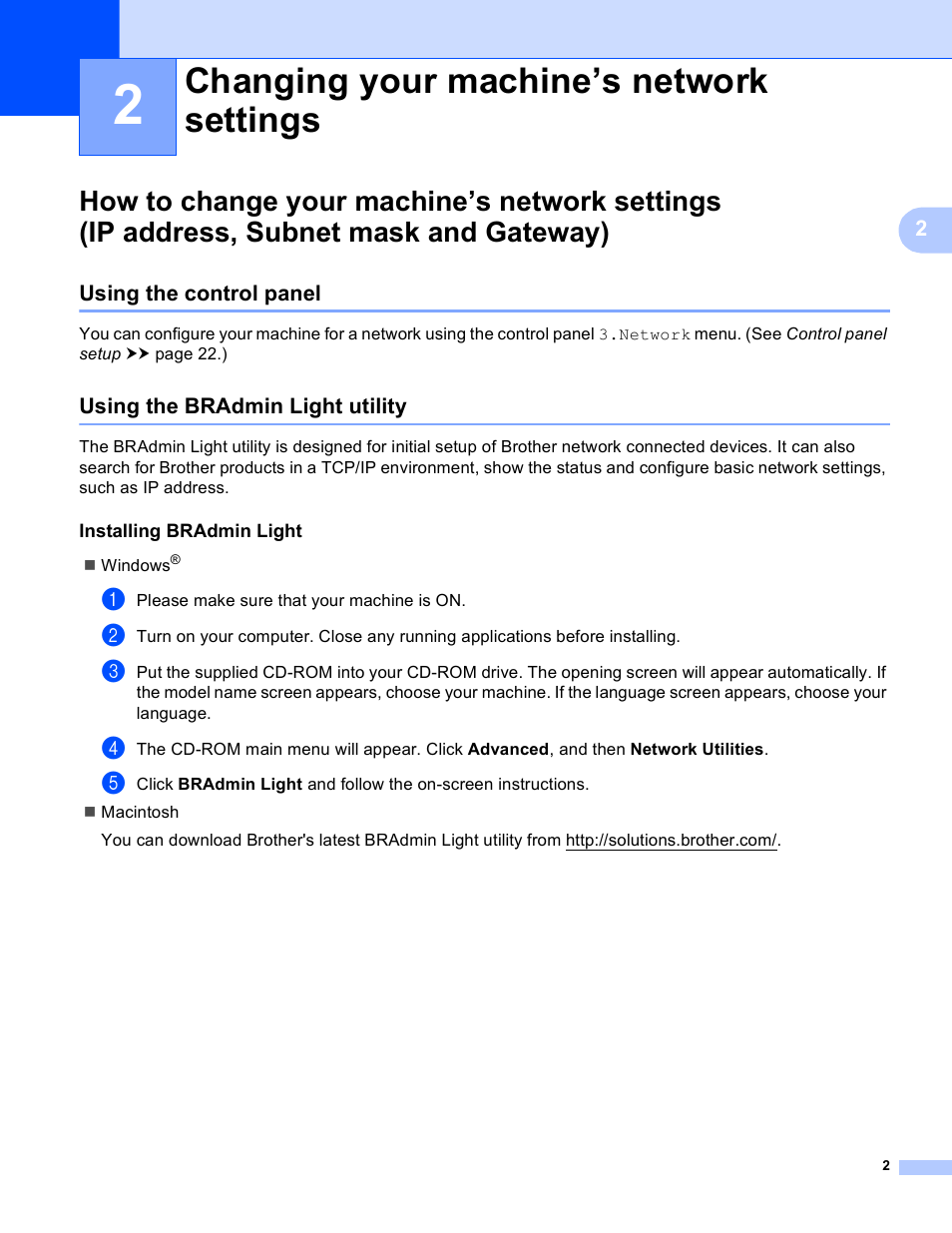 2 changing your machine’s network settings, Using the control panel, Using the bradmin light utility | Installing bradmin light, Changing your machine’s network settings | Brother DCP-J140W User Manual | Page 6 / 41