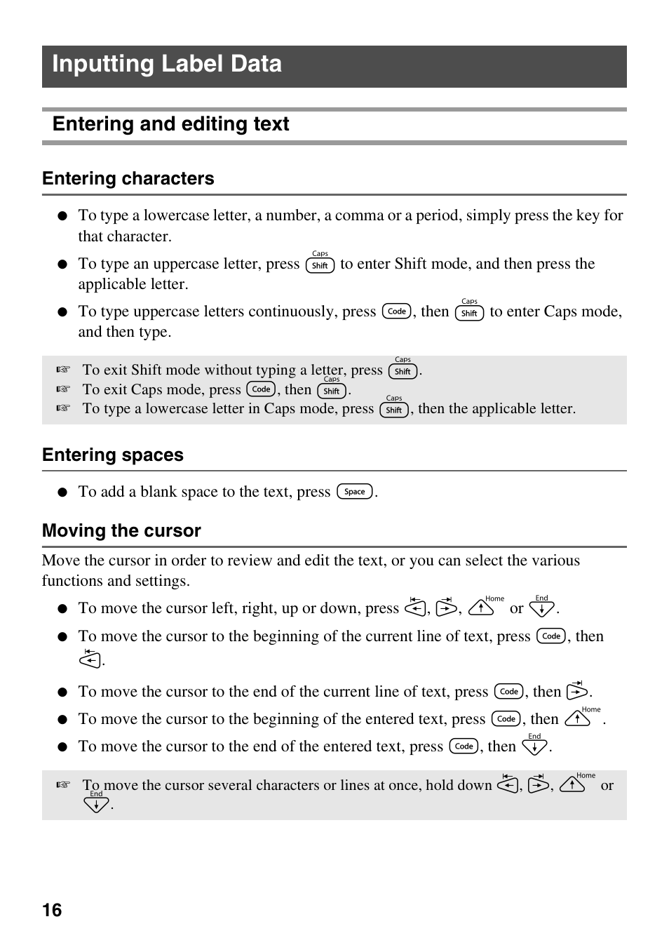 Inputting label data, Entering and editing text, Entering characters | Entering spaces, Moving the cursor | Brother PT-1600 User Manual | Page 24 / 152
