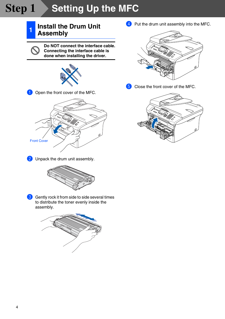 Step1 setting up the mfc, 1 install the drum unit assembly, Setting up the mfc | Install the drum unit assembly, Step 1, 1install the drum unit assembly | Brother MFC-7820N User Manual | Page 6 / 38