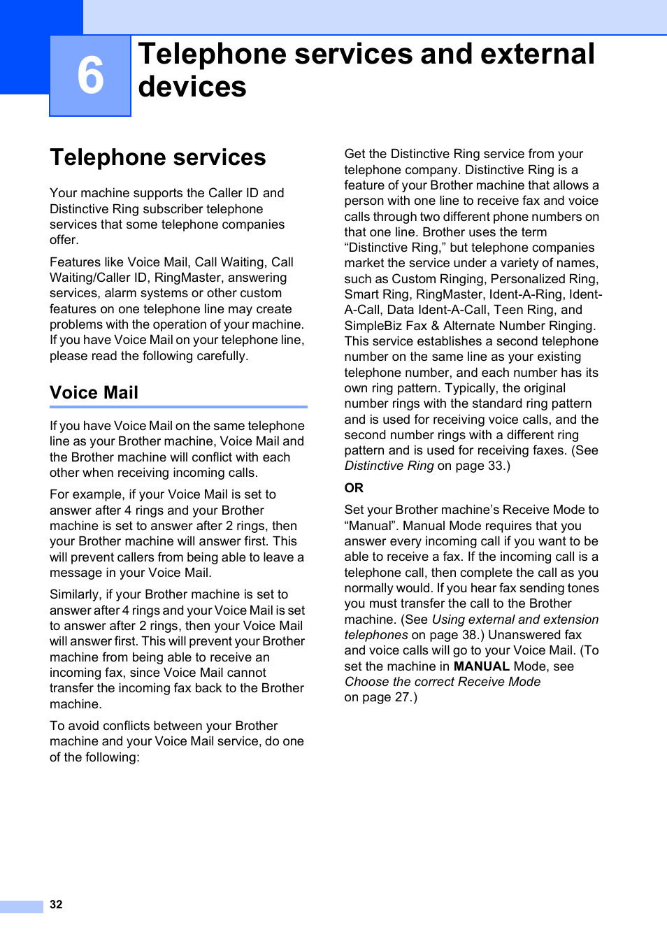 6 telephone services and external devices, Telephone services, Voice mail | Telephone services and external devices | Brother MFC-J630W User Manual | Page 46 / 129