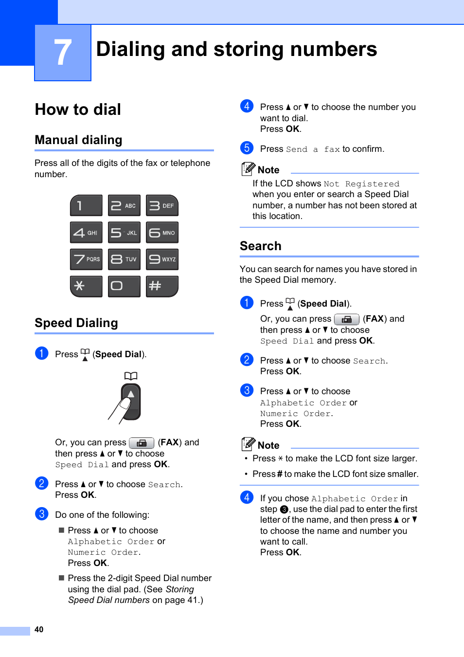 7 dialing and storing numbers, How to dial, Manual dialing | Speed dialing, Search, Dialing and storing numbers, Manual dialing speed dialing search | Brother MFC-J630W User Manual | Page 54 / 129