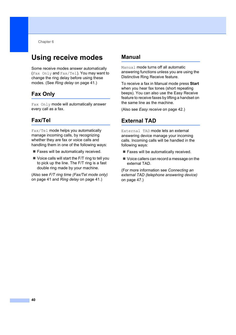 Using receive modes, Fax only, Fax/tel | Manual, External tad, Fax only fax/tel manual external tad | Brother MFC 7840W User Manual | Page 54 / 192