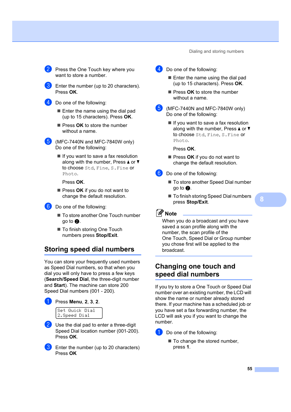 Storing speed dial numbers, Changing one touch and speed dial numbers | Brother MFC 7840W User Manual | Page 69 / 192