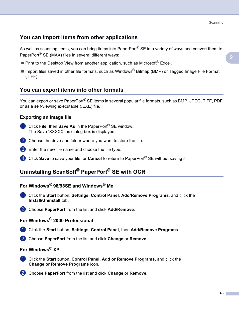 You can import items from other applications, You can export items into other formats, Exporting an image file | Uninstalling scansoft® paperport® se with ocr, For windows® 98/98se and windows® me, For windows® 2000 professional, For windows® xp, Paperport, Se with ocr, 2you can import items from other applications | Brother MFC-3360C User Manual | Page 49 / 155