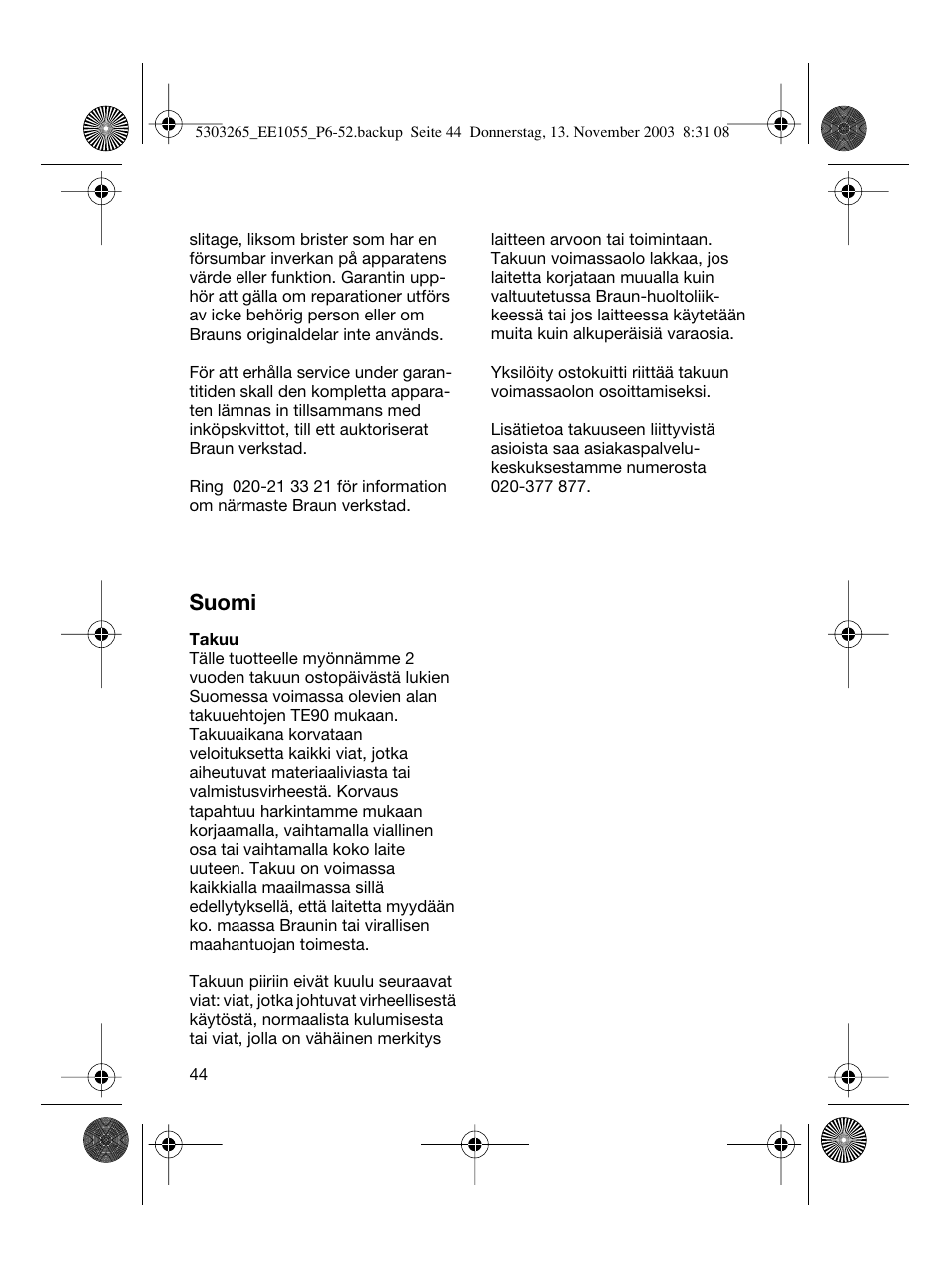 Suomi | Braun EE1020 Silk-épil SuperSoft User Manual | Page 43 / 47