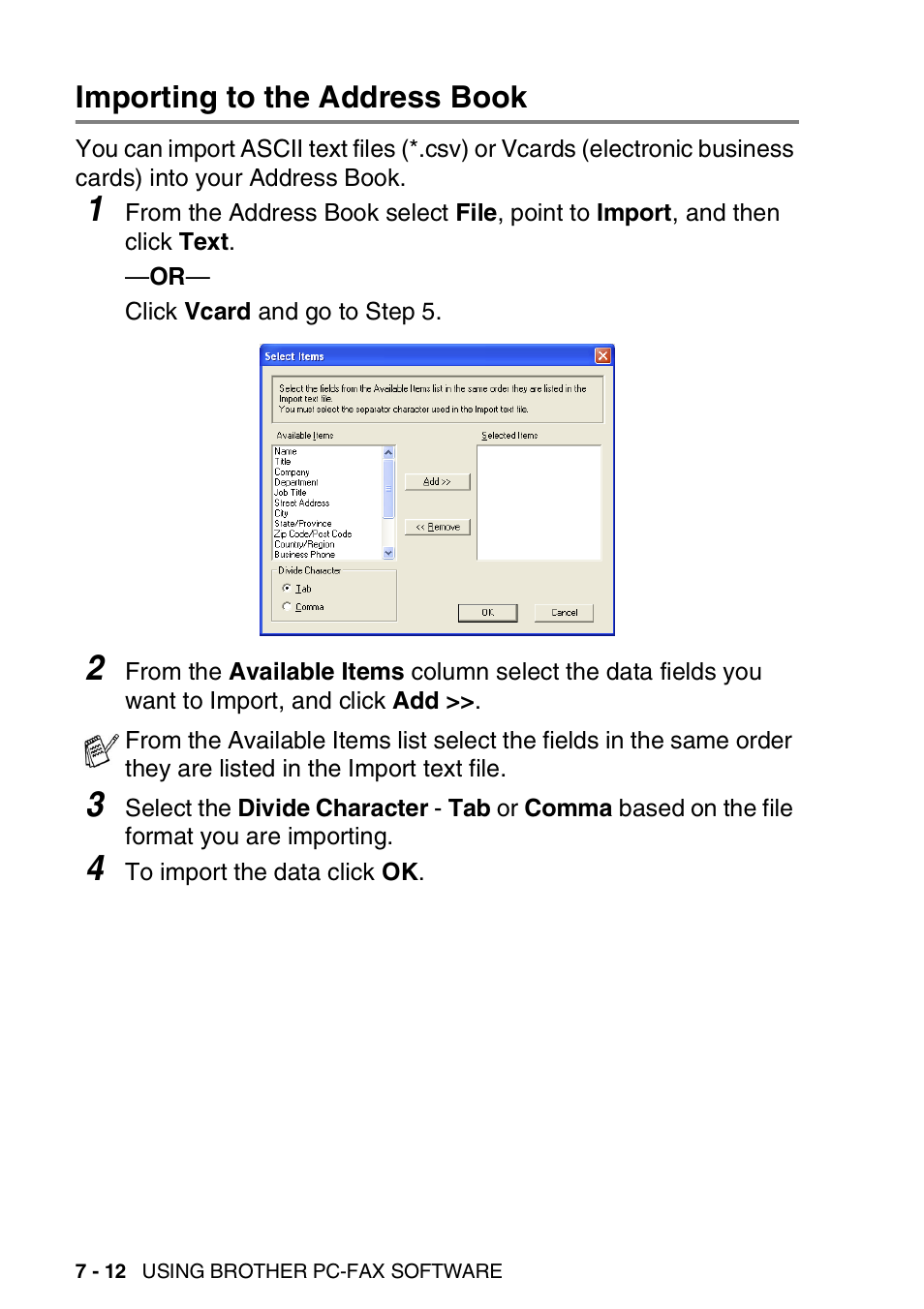 Importing to the address book, Importing to the address book -12 | Brother MFC 8220 User Manual | Page 136 / 198