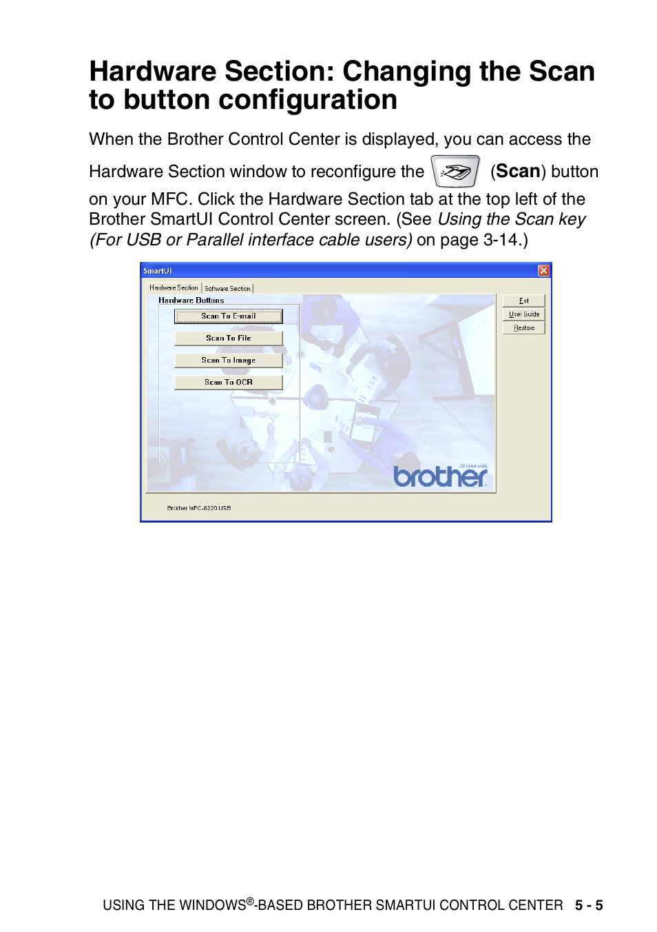 Hardware section: changing the scan to button, Configuration -5, See hardware section: changing the scan to | See hardware, See hardware section: changing the scan to button | Brother MFC 8220 User Manual | Page 93 / 198