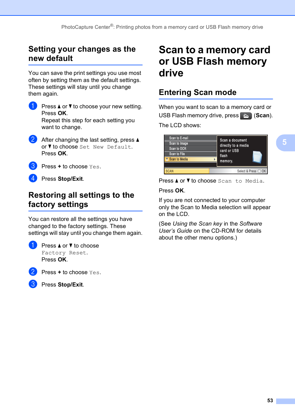 Setting your changes as the new default, Restoring all settings to the factory settings, Scan to a memory card or usb flash memory drive | Entering scan mode, 5setting your changes as the new default | Brother DCP-395CN User Manual | Page 65 / 140