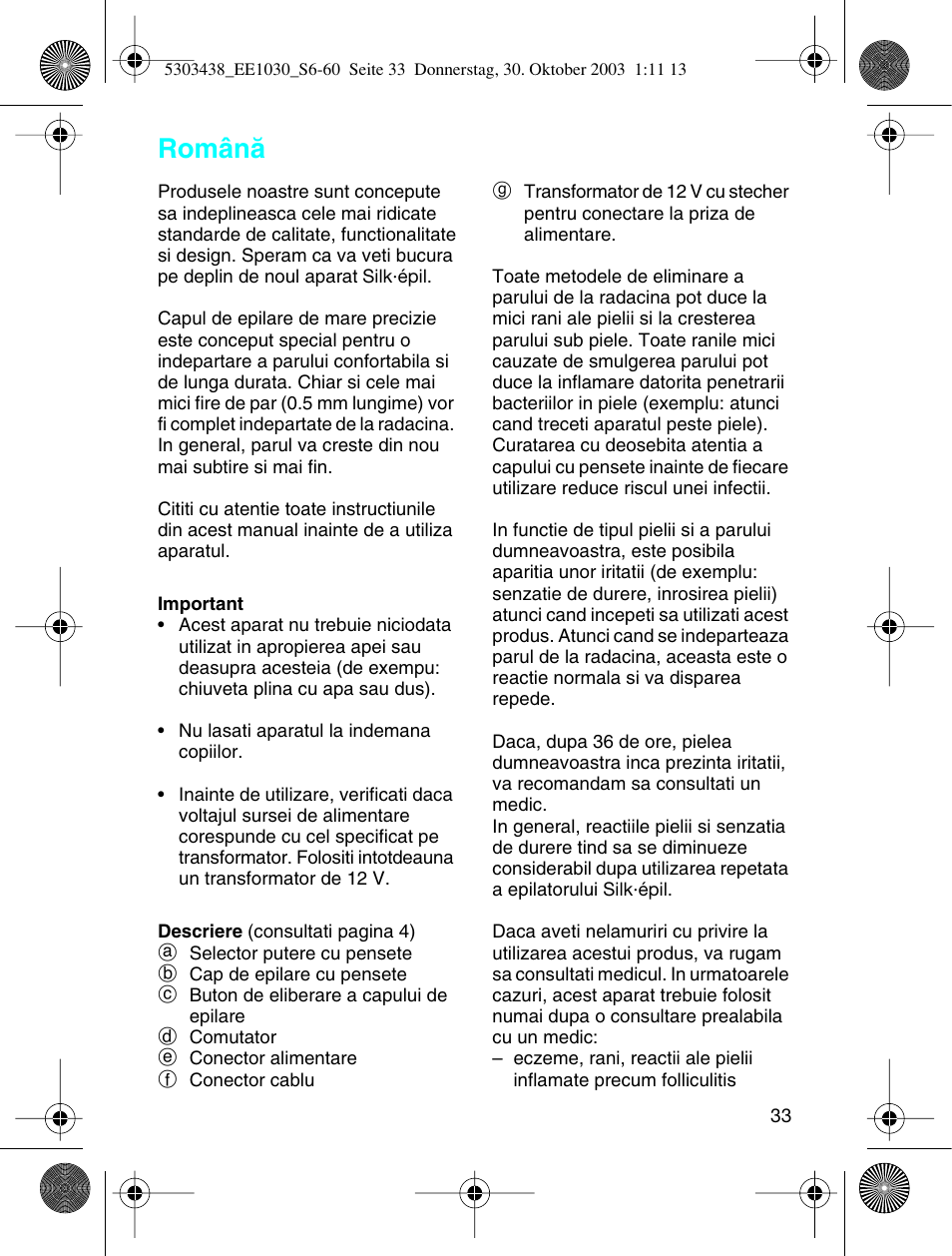Romania, Românå | Braun EE1030 Silk-épil SuperSoft User Manual | Page 32 / 57