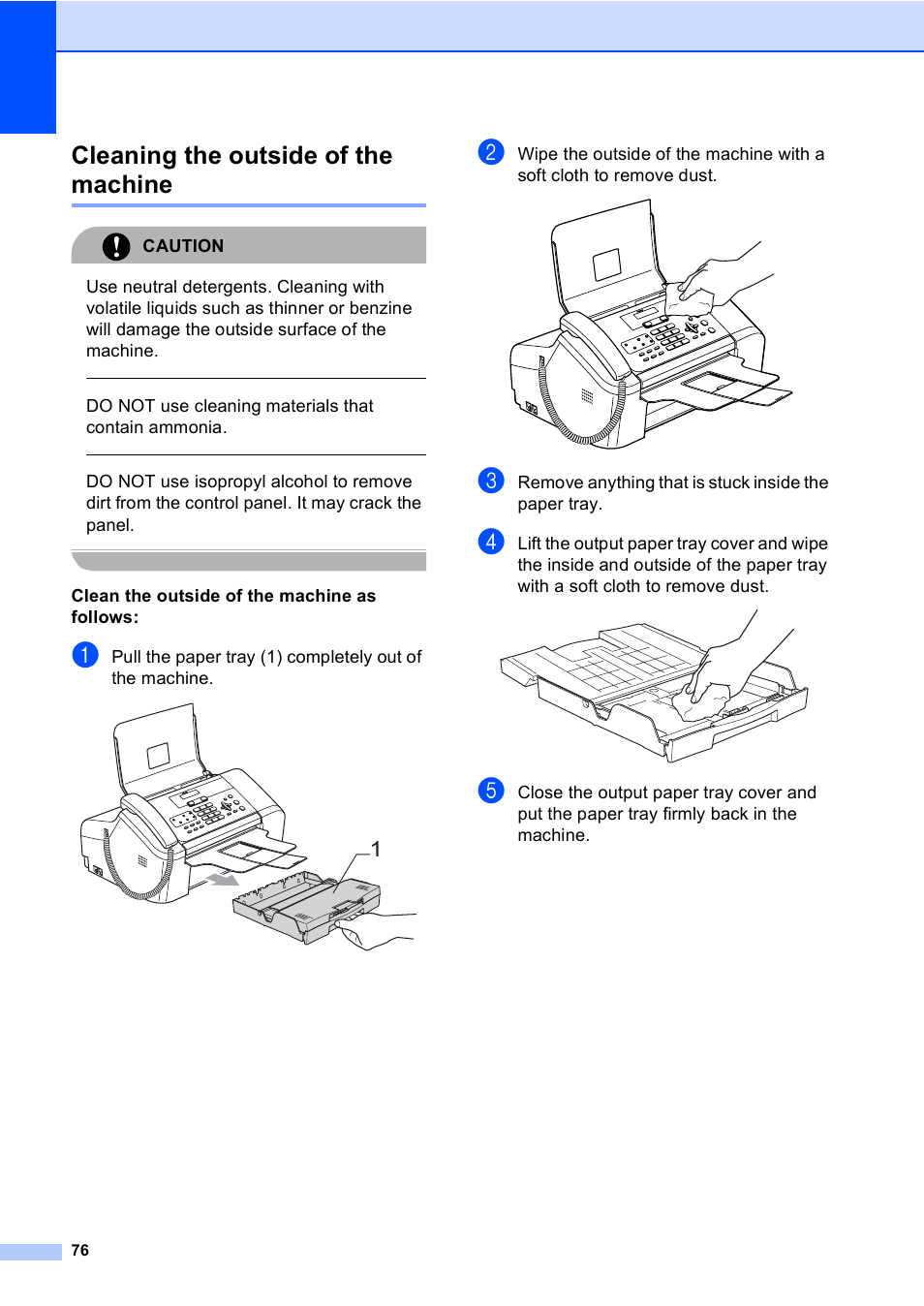 Cleaning the outside of the machine, Caution, Do not use cleaning materials that contain ammonia | Clean the outside of the machine as follows | Brother Fax 1360 User Manual | Page 90 / 118