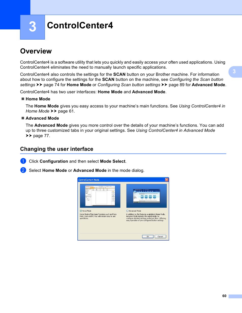 3 controlcenter4, Overview, Changing the user interface | Controlcenter4 | Brother MFC-J825DW User Manual | Page 69 / 248