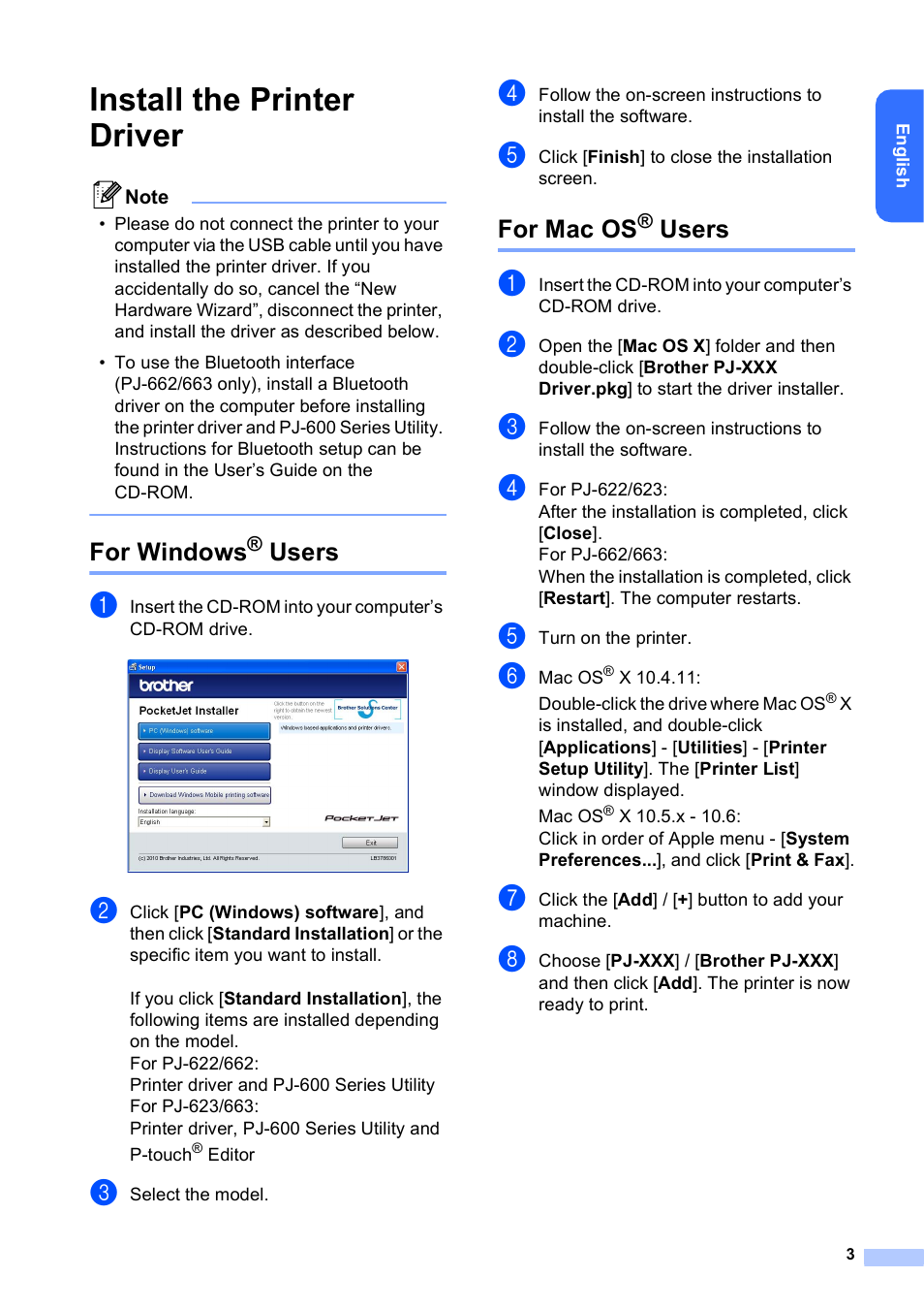 Install the printer driver, For windows® users, For mac os® users | For windows, Users, For mac os | Brother Pocket Jet6 w BT PJ-662 User Manual | Page 4 / 7