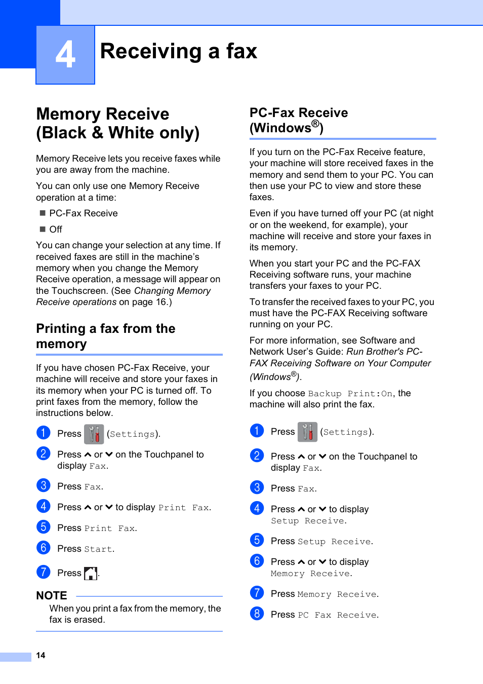 4 receiving a fax, Memory receive (black & white only), Printing a fax from the memory | Pc-fax receive (windows®), Receiving a fax | Brother MFC-J285DW User Manual | Page 18 / 54