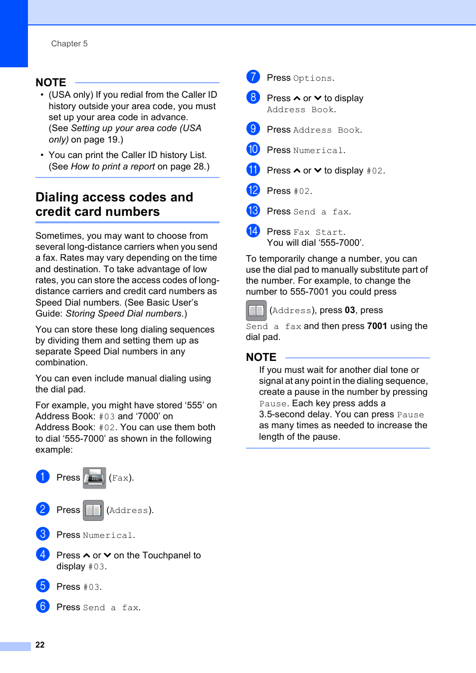 Dialing access codes and credit card numbers | Brother MFC-J285DW User Manual | Page 26 / 54