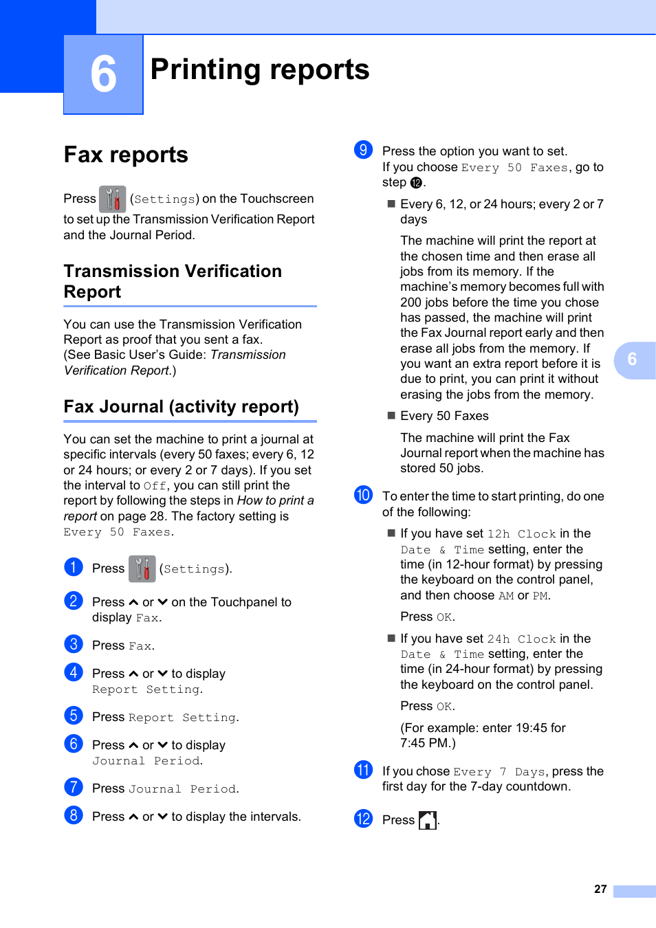 6 printing reports, Fax reports, Transmission verification report | Fax journal (activity report), Printing reports | Brother MFC-J285DW User Manual | Page 31 / 54