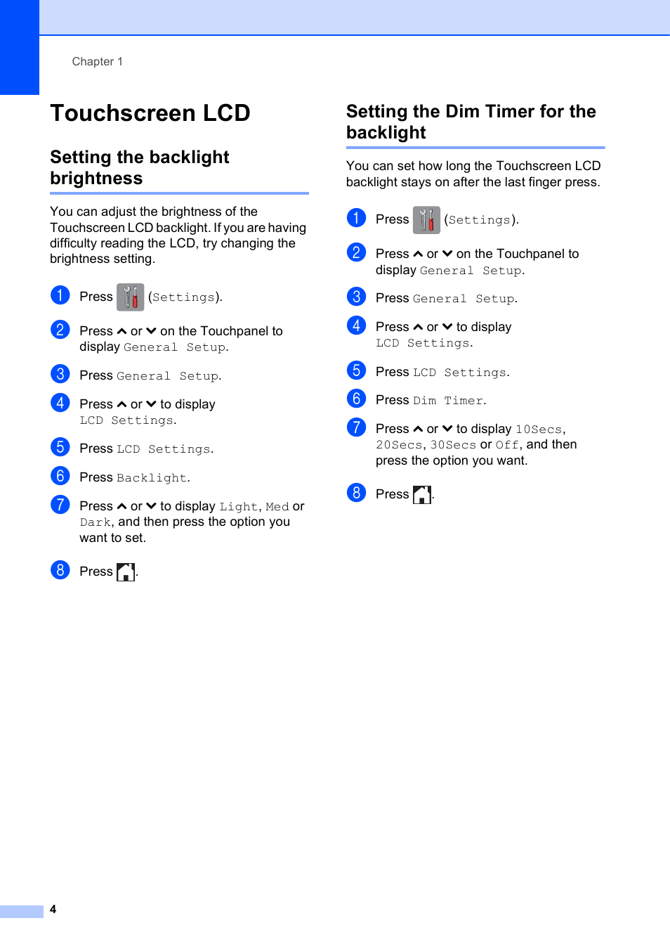 Touchscreen lcd, Setting the backlight brightness, Setting the dim timer for the backlight | Brother MFC-J285DW User Manual | Page 8 / 54