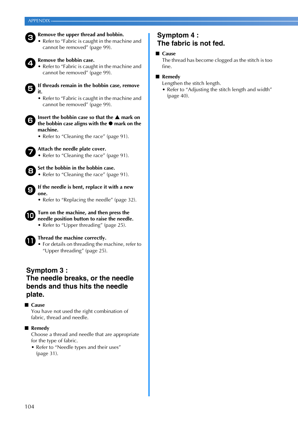 Symptom 4 : the fabric is not fed | Brother DZ3000 User Manual | Page 106 / 116