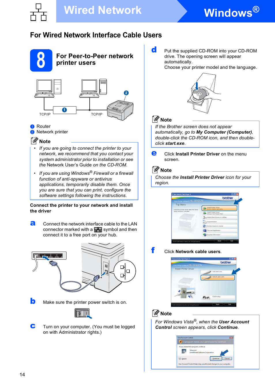 8 for peer-to-peer network printer users, Windows, Wired network | For wired network interface cable users, For peer-to-peer network printer users | Brother HL-3040CN User Manual | Page 14 / 32