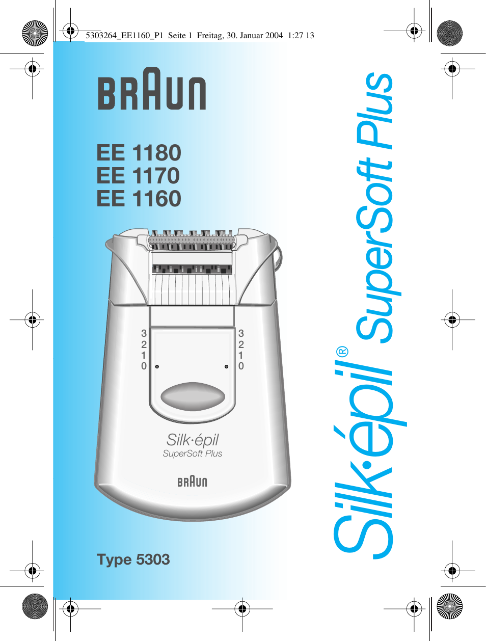 Braun EE1160 Silk-épil SuperSoft Plus User Manual | 47 pages