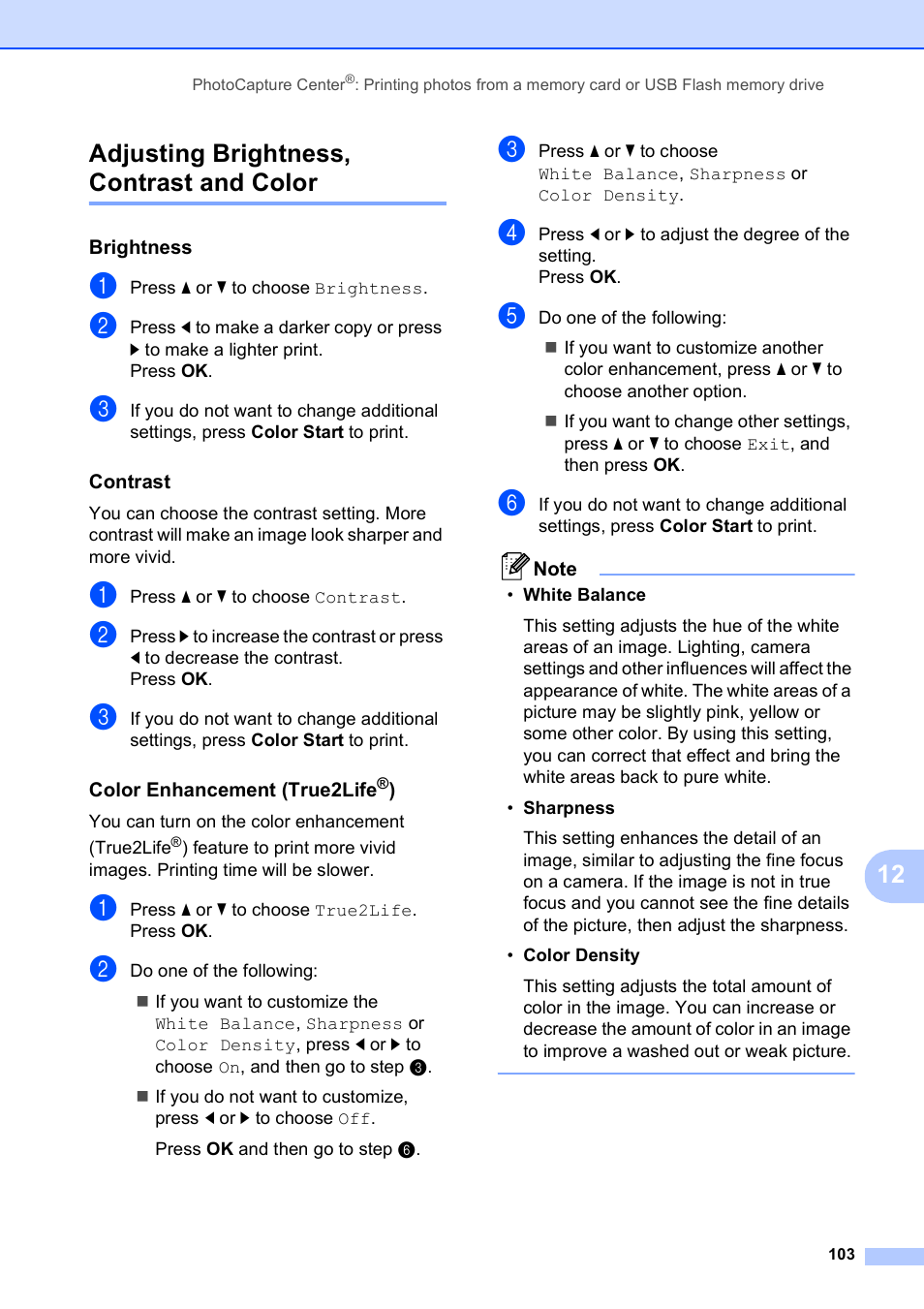 Adjusting brightness, contrast and color, Brightness, Contrast | Color enhancement (true2life®), 12 adjusting brightness, contrast and color | Brother MFC-495CW User Manual | Page 119 / 224