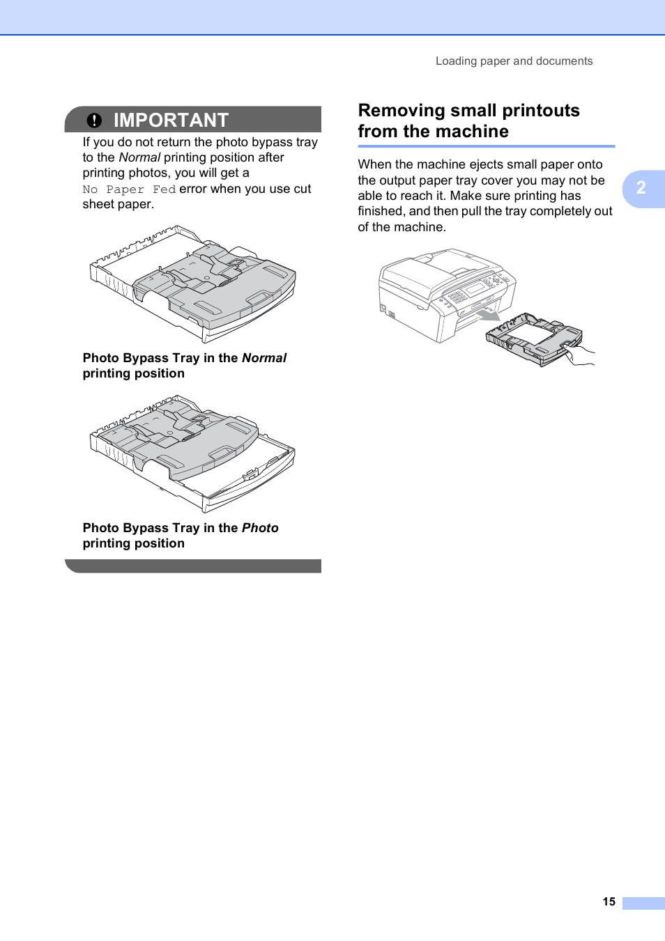 Removing small printouts from the machine, Important, Photo bypass tray in the normal printing position | Photo bypass tray in the photo printing position | Brother MFC-495CW User Manual | Page 31 / 224