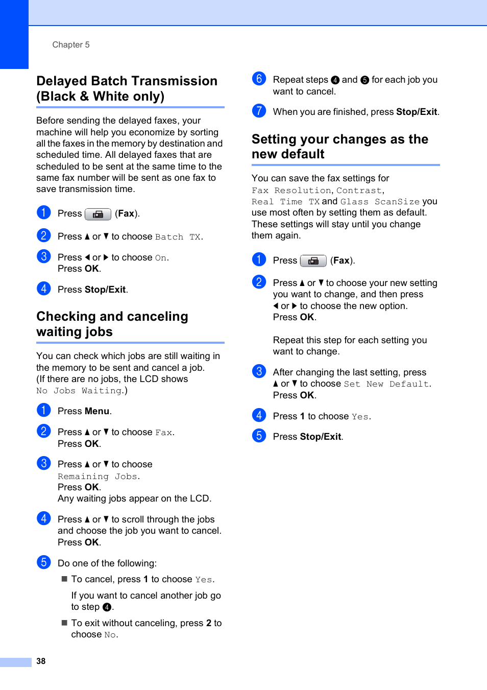 Delayed batch transmission (black & white only), Checking and canceling waiting jobs, Setting your changes as the new default | Brother MFC-495CW User Manual | Page 54 / 224