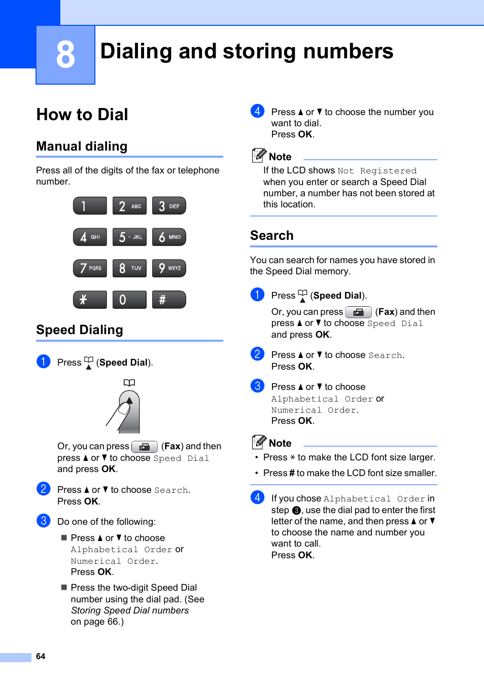 8 dialing and storing numbers, How to dial, Manual dialing | Speed dialing, Search, Dialing and storing numbers, Manual dialing speed dialing search | Brother MFC-495CW User Manual | Page 80 / 224