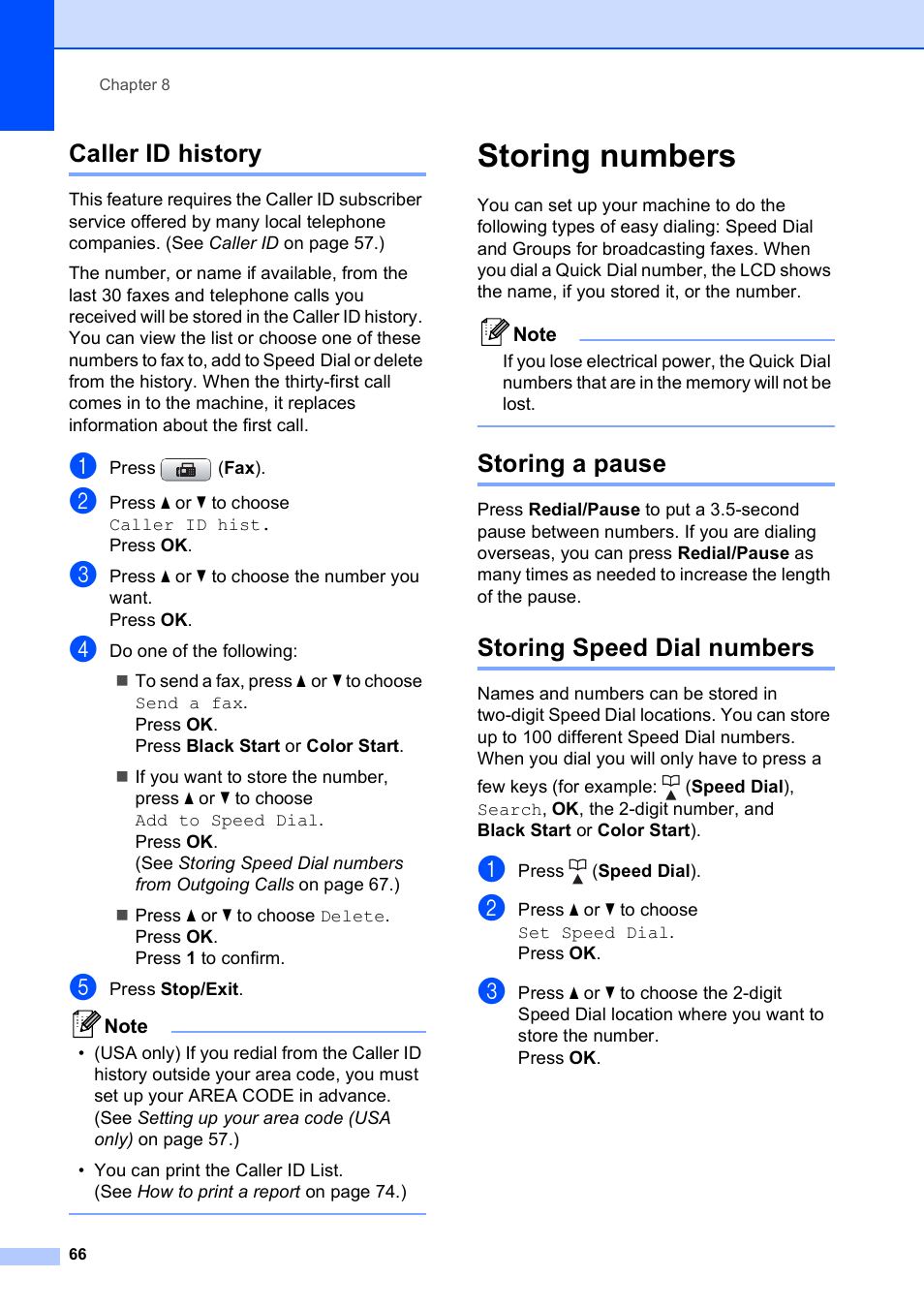 Caller id history, Storing numbers, Storing a pause | Storing speed dial numbers, Storing a pause storing speed dial numbers | Brother MFC-495CW User Manual | Page 82 / 224