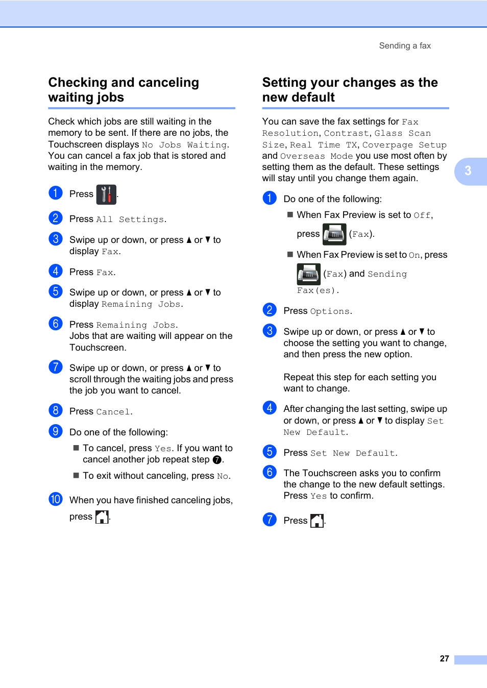 Checking and canceling waiting jobs, Setting your changes as the new default, 3checking and canceling waiting jobs | Brother MFC-L8600CDW User Manual | Page 33 / 108