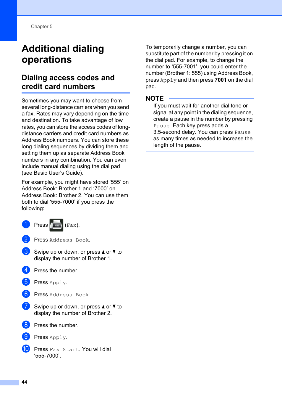 Additional dialing operations, Dialing access codes and credit card numbers | Brother MFC-L8600CDW User Manual | Page 50 / 108