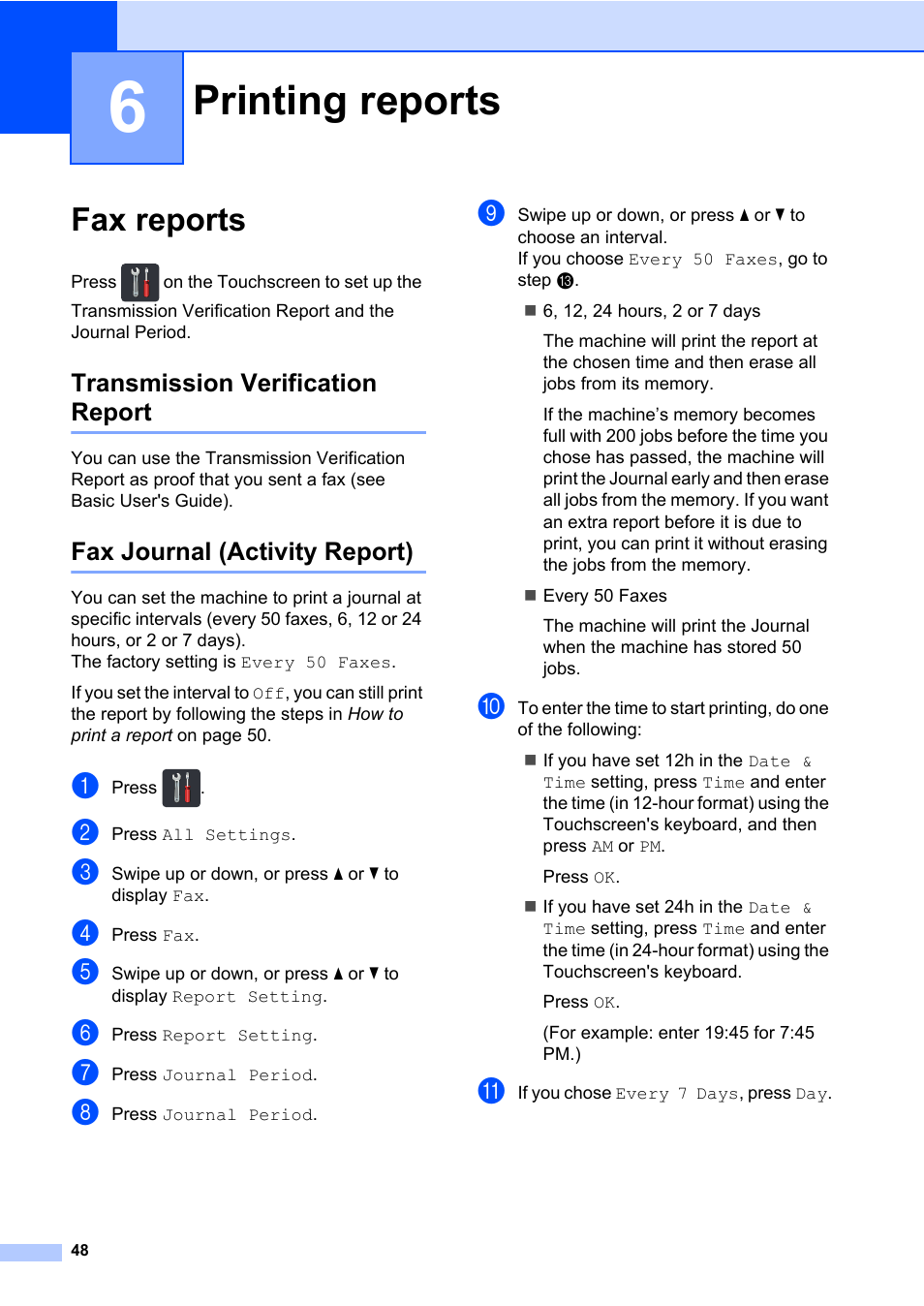 6 printing reports, Fax reports, Transmission verification report | Fax journal (activity report), Printing reports | Brother MFC-L8600CDW User Manual | Page 54 / 108