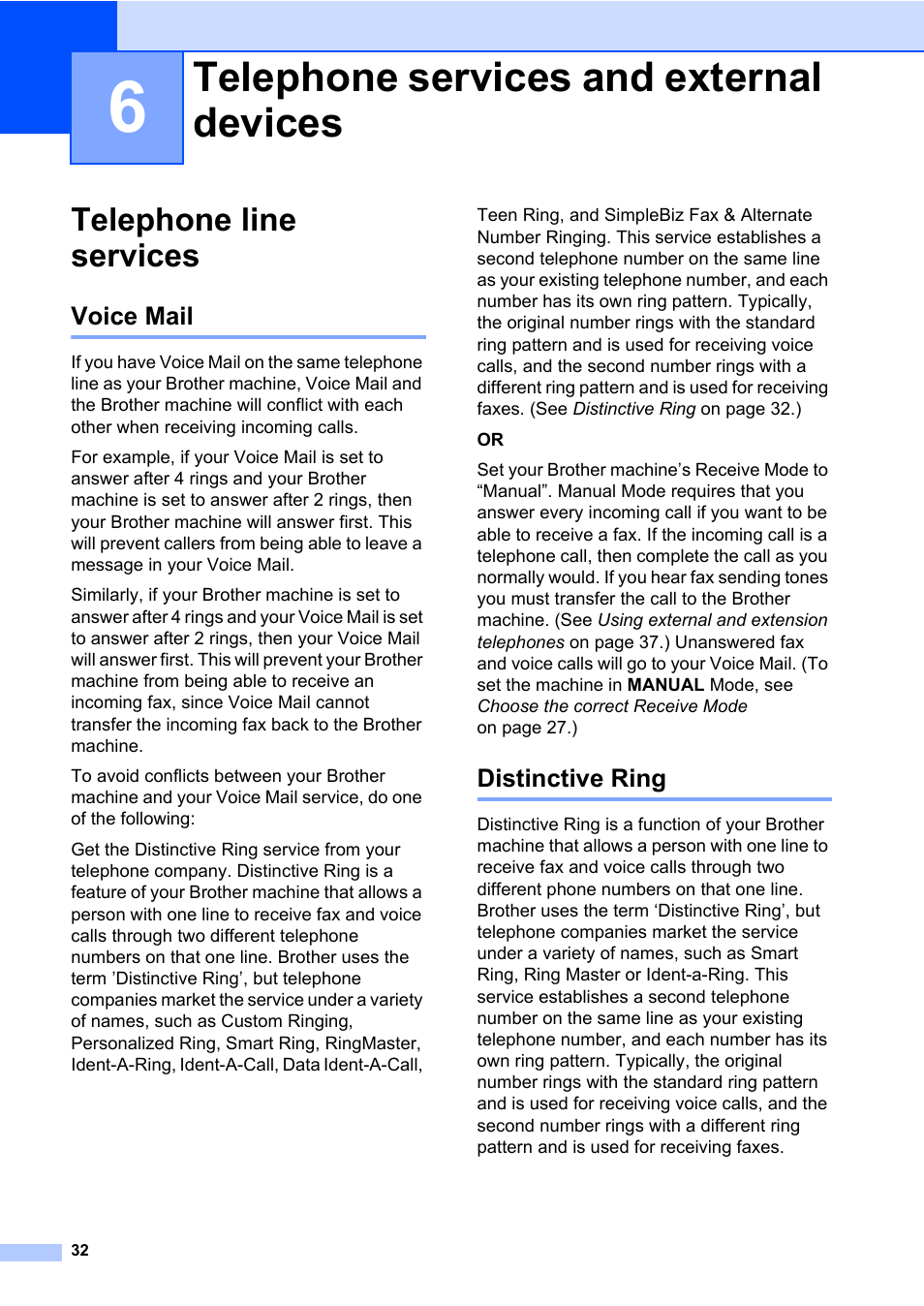 6 telephone services and external devices, Telephone line services, Voice mail | Distinctive ring, Telephone services and external devices, Voice mail distinctive ring | Brother MFC 7860DW User Manual | Page 48 / 162