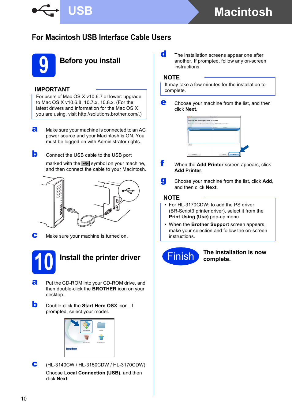 For macintosh usb interface cable users, 9 before you install, 10 install the printer driver | Macintosh, Finish | Brother HL-3140CW User Manual | Page 10 / 34