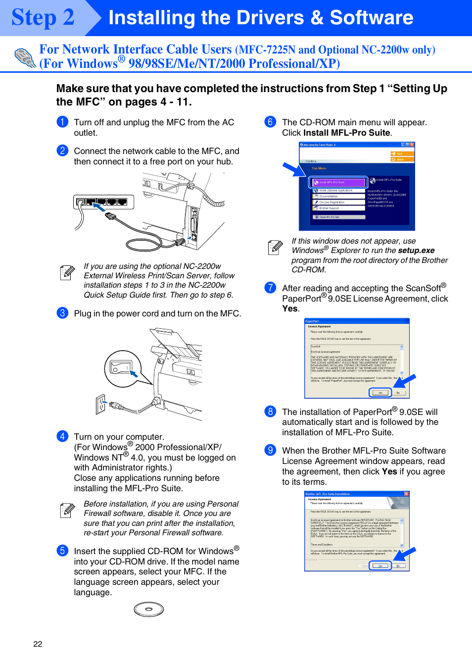 For network interface cable users, Mfc-7225n and optional nc-2200w only), For windows | 98/98se/me/nt/2000 professional/xp, Step 2, Installing the drivers & software | Brother MFC-7220 User Manual | Page 24 / 40