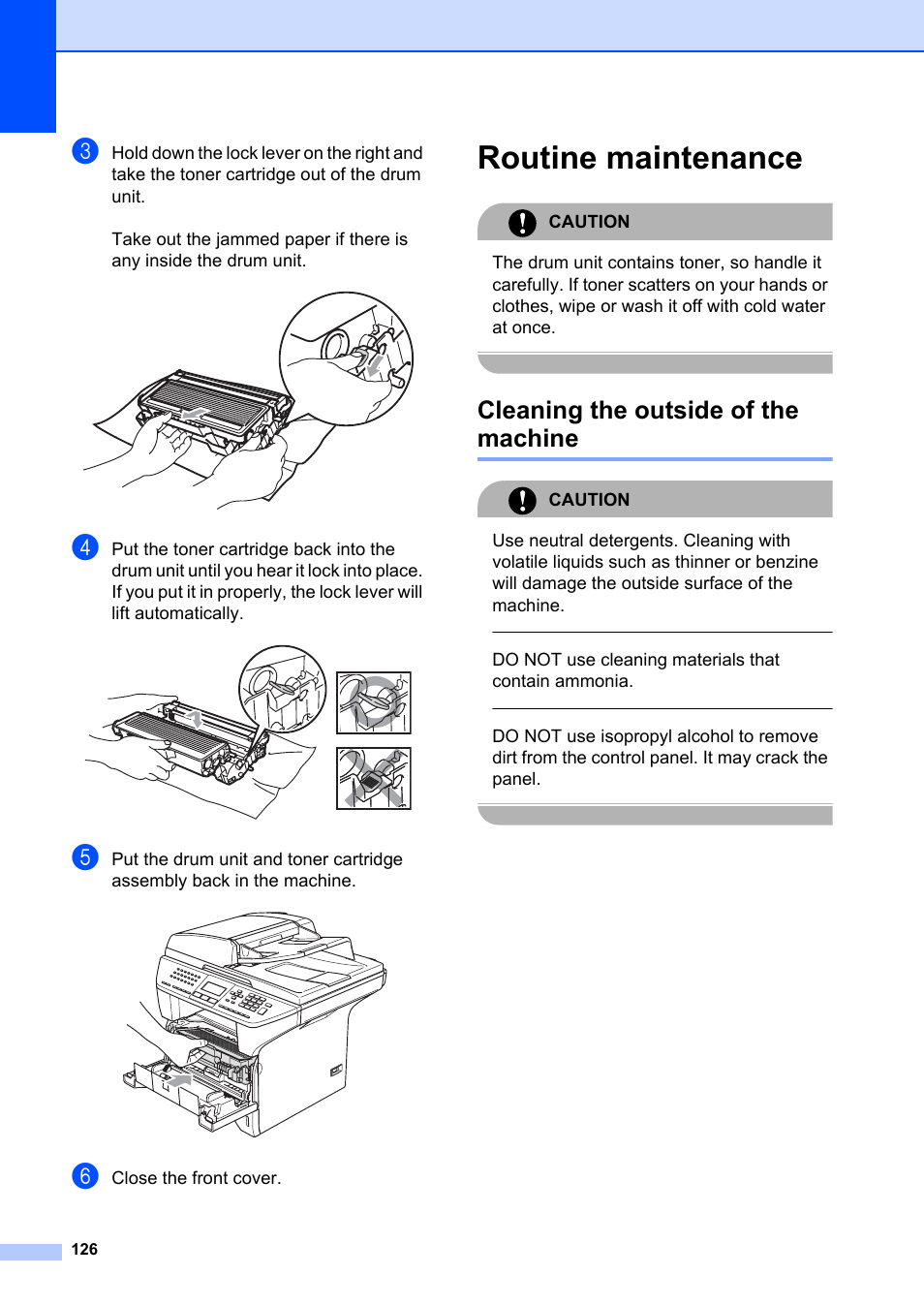 Routine maintenance, Cleaning the outside of the machine, Close the front cover | Caution, Do not use cleaning materials that contain ammonia | Brother MFC-8660DN User Manual | Page 140 / 196