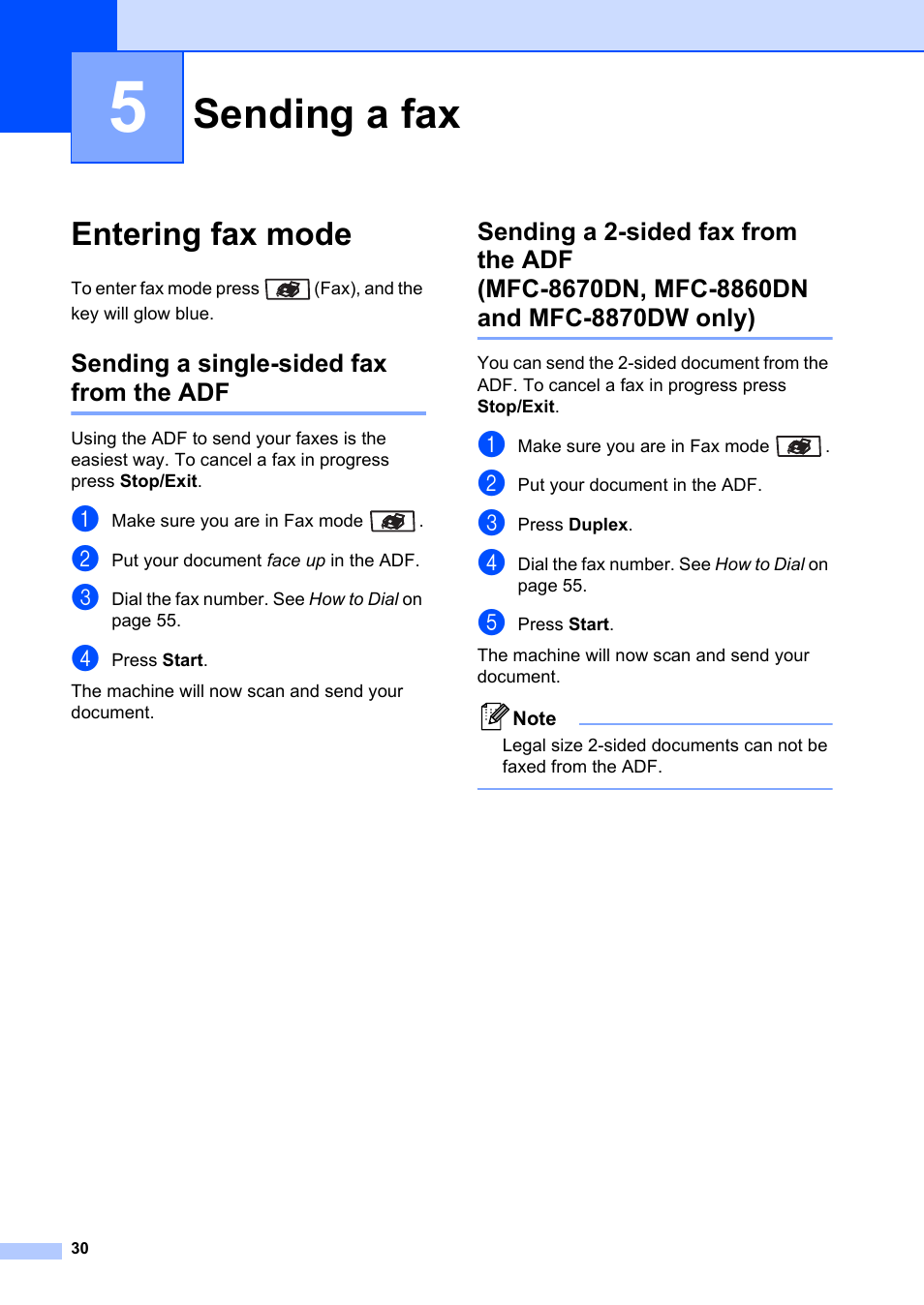 5 sending a fax, Entering fax mode, Sending a single-sided fax from the adf | Sending a fax, Mfc-8670dn, mfc-8860dn and mfc-8870dw only) | Brother MFC-8660DN User Manual | Page 44 / 196